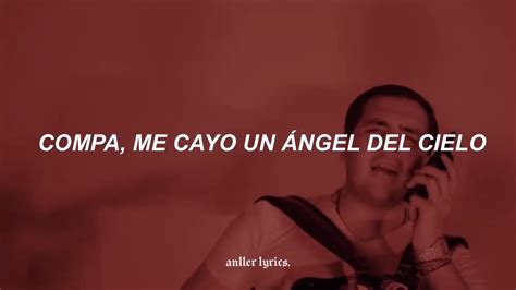 The Emotional Impact of Compa Me Cayo Un Angel Del Cielo Lyrics